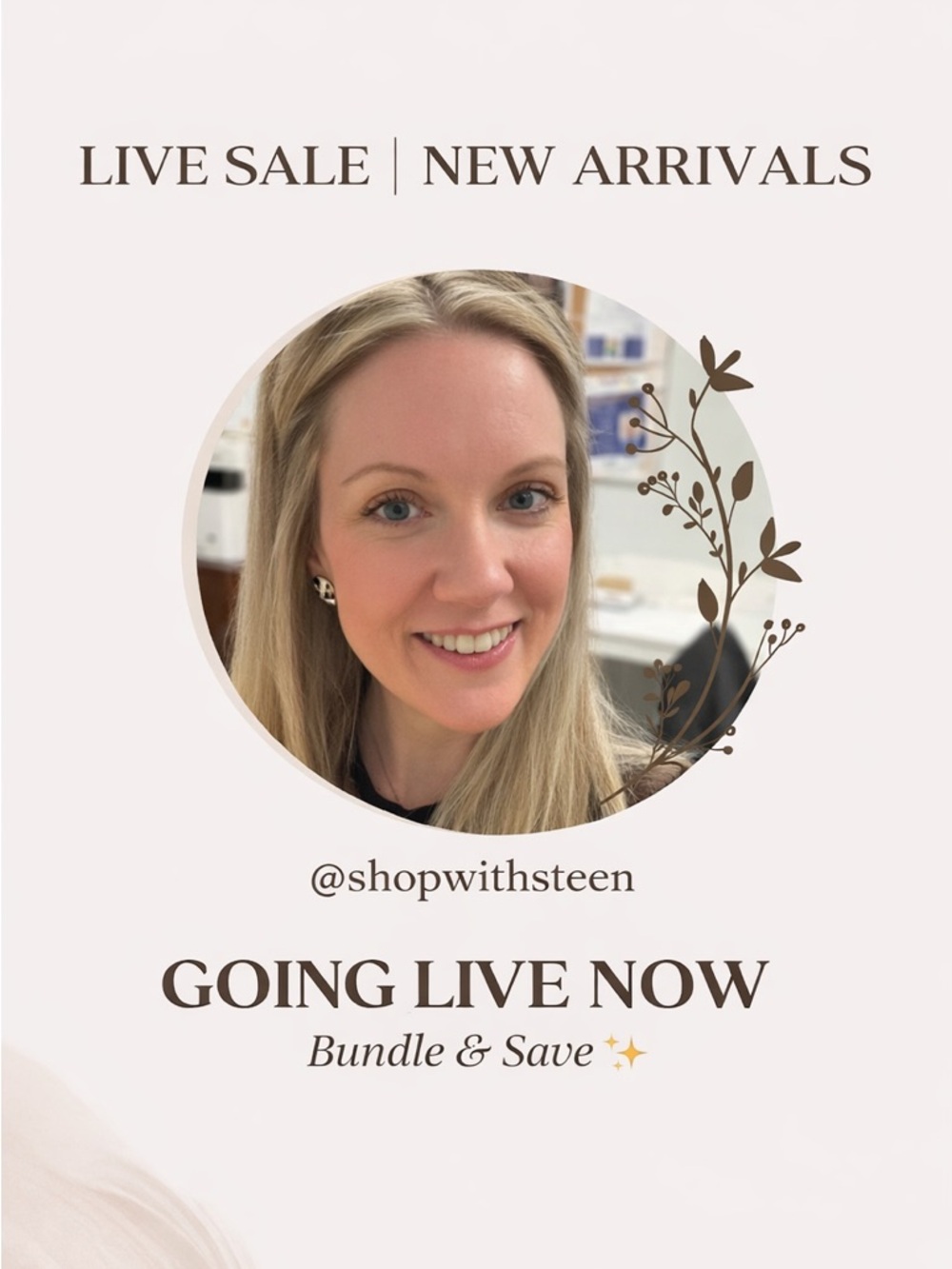 @shopwithsteen is going LIVE!!! Like this flyer to be notified ✨💕✨
